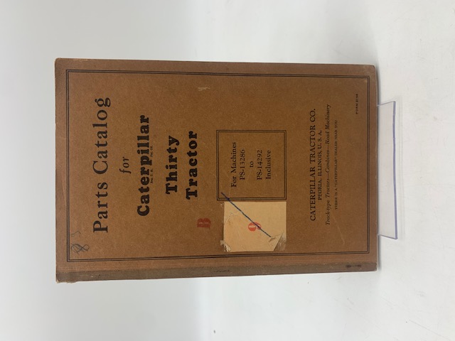 Parts Catalog for Caterpillar. Thirty Tractor. For Machines PS-13286 to PS-14292